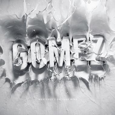 Gomez -  Whatever's on Your Mind